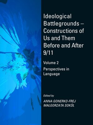 cover image of Ideological Battlegrounds - Constructions of Us and Them Before and After 9/11, Volume 2
